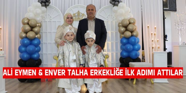 Ali Eymen ve Enver Talha Erkekliğe İlk Adımı Attılar