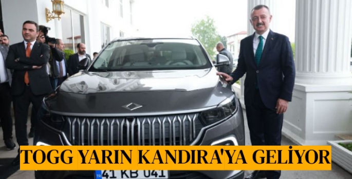Togg Yarın Kandıra'ya Geliyor