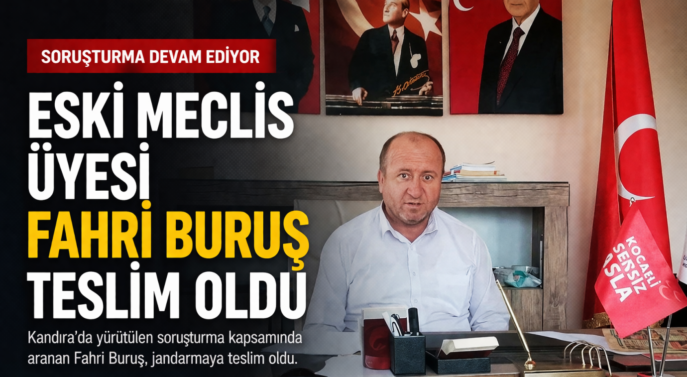 Kandıra’da Aranan Eski Meclis Üyesi Teslim Oldu