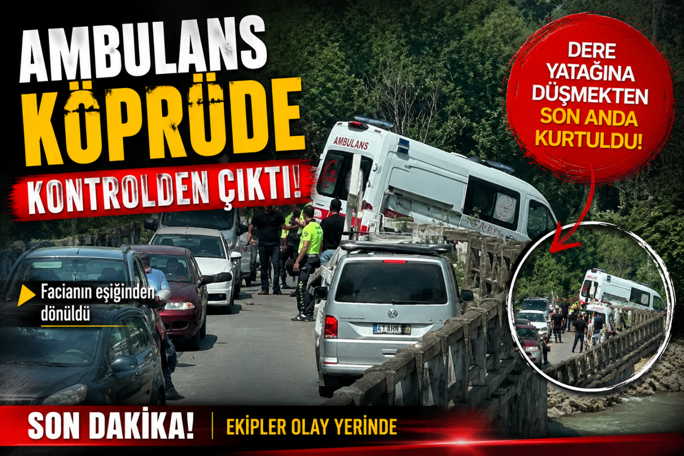 Ambulans köprüde kontrolden çıktı!