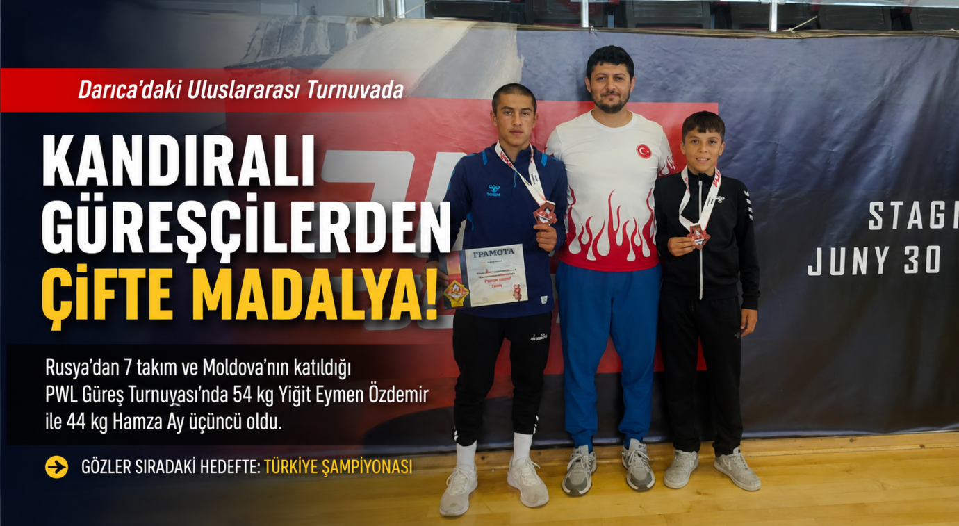 Darıca'daki Uluslararası Turnuvada Kandıralı Güreşçilerden Çifte Madalya
