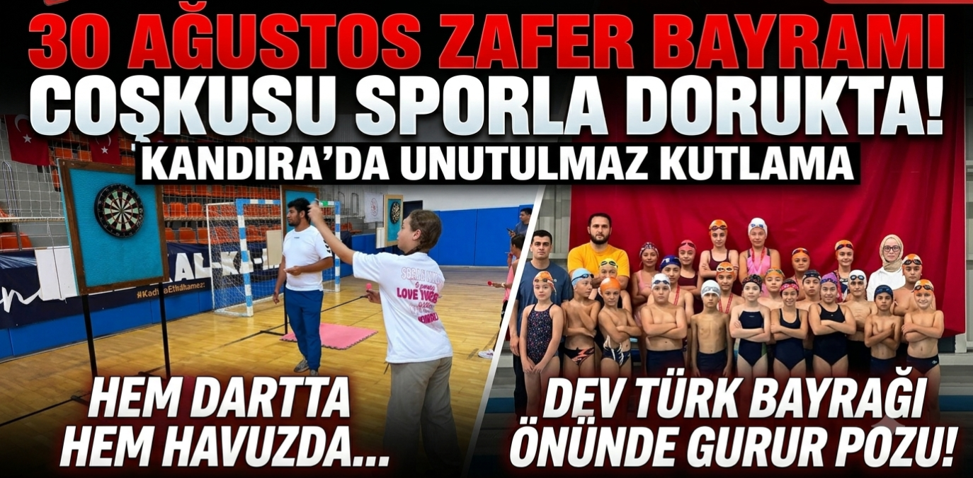 KANDIRA’DA 30 AĞUSTOS ZAFER BAYRAMI COŞKUSU SPORLA ZİRVEYE TAŞINDI