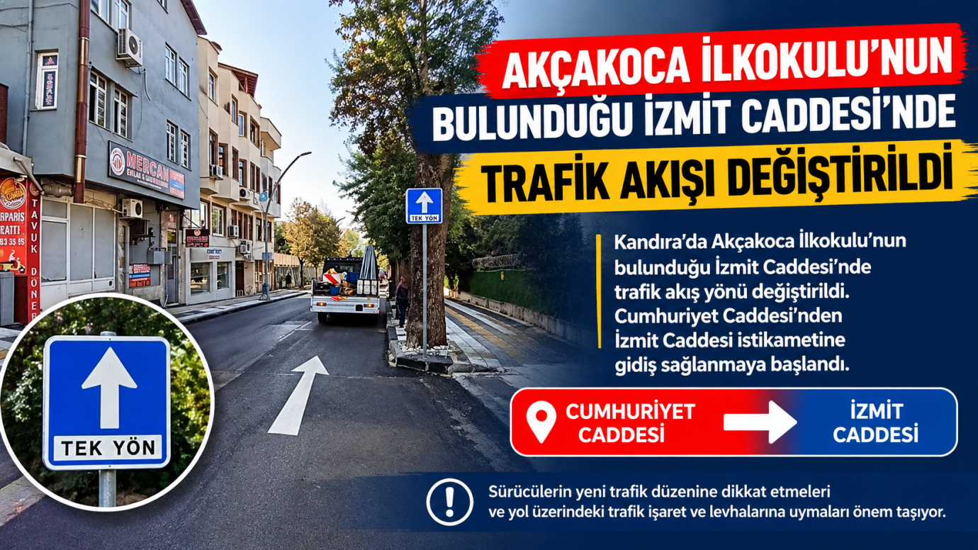 AKÇAKOCA İLKOKULU ÖNÜNDE TRAFİK AKIŞI DEĞİŞTİRİLDİ